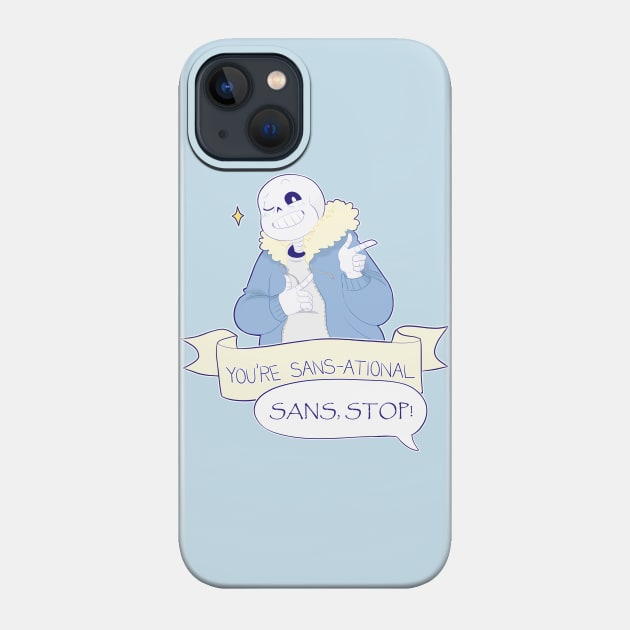 You're Sans Ational Undertale Sans Phone Case